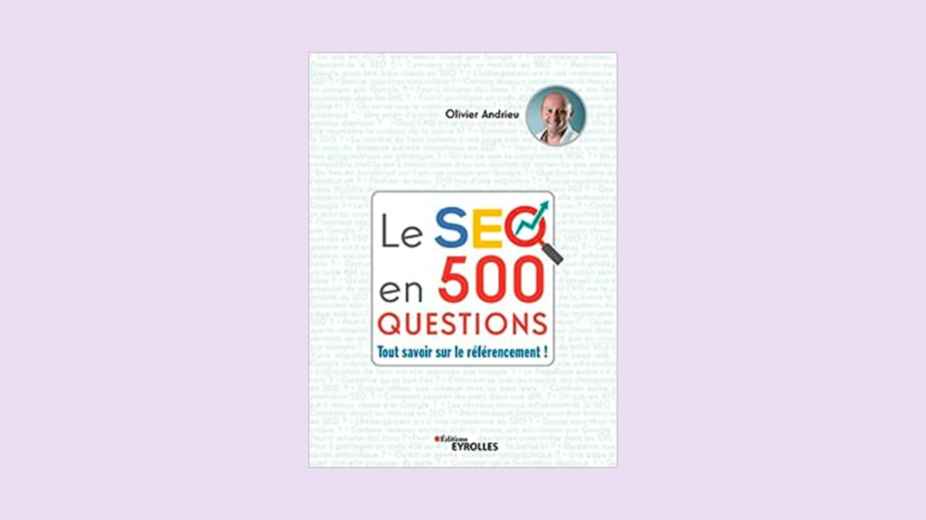 500 questions seo, livre d'olivier andrieu